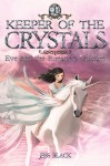 Keeper of the Crystals 1 - Eve and the Runaway Unicorn