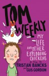 My Life and other Exploding Chickens