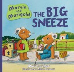 Marvin and Marigold The Big Sneeze