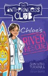 Chloe's River Rescue: The Anti-Princess Club 4