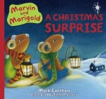 Marvin and Marigold:  A Christmas Surprise