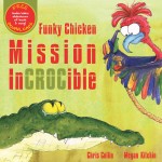 Funky Chicken - Mission InCROCible