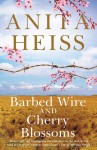 Barbed Wire and Cherry Blossoms