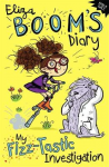 Eliza Boom's Diary - My Fizz-tastic Investigation