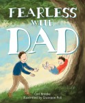 Fearless With My Dad