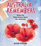 Australia Remembers - Anzac Day, Remembrance Day & War Memorials