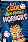 101 Cool Hair-raising Horrors