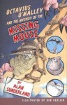 Octavius O'Malley And The Mystery Of The Missing Mouse