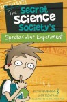 The Secret Science Society's Spectacular Experiment