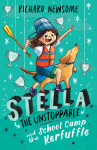 Stella the Unstoppable and the School Camp Kerfuffle