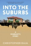 Into the Suburbs - A Migrant's Story
