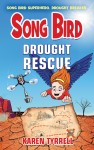 Songbird - Drought Rescue