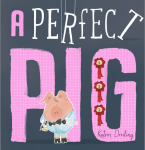 A Perfect Pig