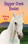Pepper Creek Ponies - Riding Out