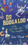 Dr Boogaloo and The Girl Who Lost Her Laughter