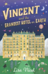 Vincent and The Grandest Hotel on Earth