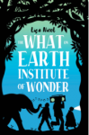 The What on Earth Institute of Wonder
