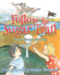 Follow the Sugar Trail