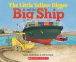 The Little Yellow Digger and the Big Ship