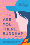 Are You There Buddha?