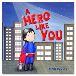 A Hero Like You