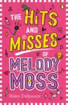The Hits and Misses of Melody Moss