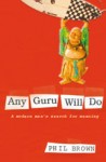 Any Guru Will Do