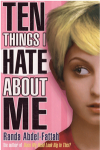 Ten things I hate about me