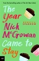 The Year Nick McGowan Came to Stay