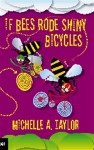 If Bees Rode Shiny Bicycles